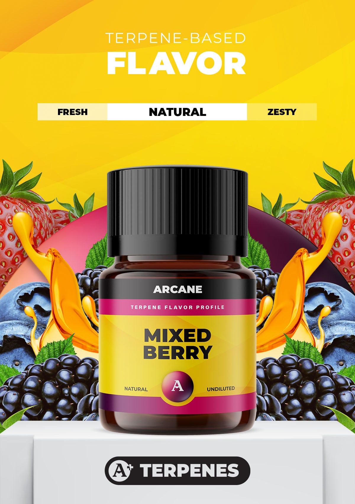 Arcane Aromatics All-Natural Botanical Terpene Flavors. Mixed Berry: Fresh and bold blend of strawberry, blueberry, blackberry and raspberry. PRIMARY TERPENES: Limonene, Caryophyllene, Myrcene and Linalool.